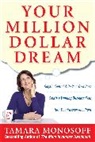 Monosoff Tamara - Your Million Dollar Dream
