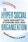 Francois Gossieaux, Gossieaux Francois, Ed Moran, Moran Ed - The Hyper-Social Organization: Eclipse Your Competition by Leveraging Social Media
