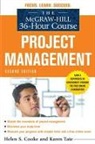 Helen Cooke, Cooke Helen, Karen Tate, Tate Karen - The McGraw-Hill 36-hour Project Management Course