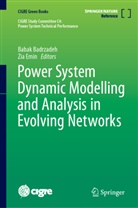Babak Badrzadeh, Zia Emin - Power System Dynamic Modelling and Analysis in Evolving Networks
