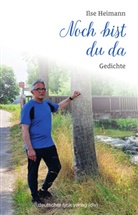 Ilse Heimann - Noch bist du da