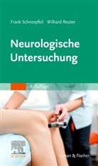 Reuter, Wilhard Reuter, Frank Schnorpfeil - Neurologische Untersuchung