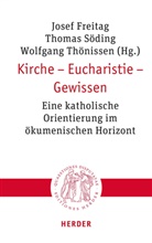 Josef Freitag, Thomas Söding, Wolfgang Thönissen - Kirche - Eucharistie - Gewissen
