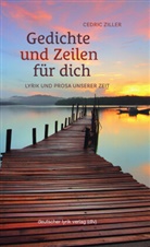 Cedric Ziller - Gedichte und Zeilen für dich