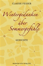 Claude Feider - Wintergedanken über Sommergefühle