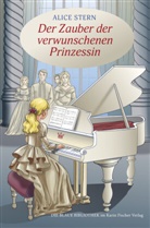 Alice Stern - Der Zauber der verwunschenen Prinzessin