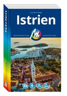 Lore Marr-Bieger - MICHAEL MÜLLER REISEFÜHRER Istrien, m. 1 Karte