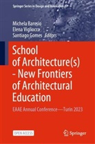 Michela Barosio, Santiago Gomes, Elena Vigliocco - School of Architecture(s) - New Frontiers of Architectural Education