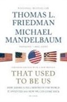 Thomas L. Friedman, Michael Mandelbaum - That Used to be us