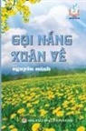 Nguyên Minh, Nguyên Minh - Gọi nắng xuân về