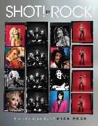Mick Rock,  Rock Mick - SHOT! by Rock - The Photography of Mick Rock
