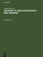 Werner Peek - Lexikon zu den Dionysiaka des Nonnos - Lieferung 1: ( - )