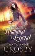 Tanya Anne Crosby - Once Upon a Highland Legend