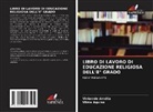 Viviannie Amélia, Vilma Aquino - LIBRO DI LAVORO DI EDUCAZIONE RELIGIOSA DELL'8° GRADO