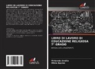 Viviannie Amélia, Vilma Aquino - LIBRO DI LAVORO DI EDUCAZIONE RELIGIOSA 7° GRADO