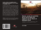 Lois Addo - Genre, accès et contrôle de la terre dans les régions de Ga West et Dangme East