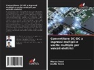 Manan Desai, Jaydip Ranva - Convertitore DC-DC a ingressi multipli e uscite multiple per veicoli elettrici