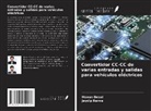 Manan Desai, Jaydip Ranva - Convertidor CC-CC de varias entradas y salidas para vehículos eléctricos