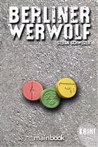 Stefan Schweizer - Berliner Werwolf