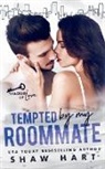 Shaw Hart - Tempted By My Roommate