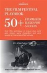 Jonathan Zsofi - The Film Festival Playbook