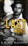 Blake Blessing, Heather Long - Last Word