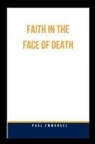 Paul Emmanuel - Faith in the Face of Death