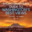 Rollin Geppert - PHOTOGRAPHER'S GUIDE TO WASHINGTON'S BEST VIEWS