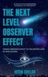 Hiten Shelar - The Next Level Observer Effect