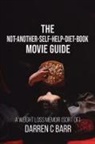 Darren C Barr - The Not-Another - Self-Help - Diet - Book Movie Guide