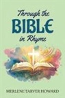 Merlene Tarver Howard - Through the Bible in Rhyme