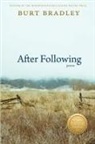 Burt Bradley - After Following
