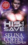 Selina Coffey - His To Save