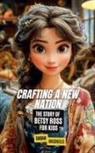 Sarah Michaels - Crafting a New Nation