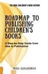 Diana Aleksandrova - Roadmap to Publishing Children's Books