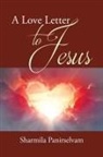 Sharmila Panirselvam - A Love Letter to Jesus