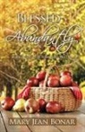 Mary Jean Bonar - Blessed Abundantly