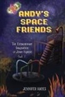 Jennifer Hayes, Dora Proykovski - Andy's Space Friends