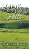 Mary Jean Bonar - Look to the Hills