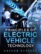 Graham Stoakes - Principles of Electric Vehicle Technology