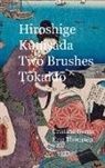 Cristina Berna, Eric Thomsen - Hiroshige - Kunisada Two Brushes Tokaido