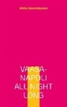Mikko Nevantakanen - Vaasa-Napoli all night long