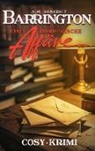 A W Benedict, A. W. Benedict - Barrington-Eine mörderische Affäre Band 3