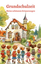 Nanja Holland - Grundschulzeit - Meine schönsten Erinnerungen