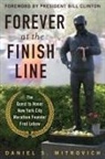 Daniel S Mitrovich, Daniel S. Mitrovich - Forever at the Finish Line