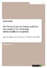 Anika Petzold - Die Verwendung von Contractual Trust Arrangements zur Sicherung arbeitsrechtlicher Ansprüche