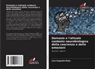Luiz Augusto Rosa - Damasio e l'attuale contesto neurobiologico della coscienza e delle emozioni
