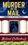 Michael Clutterbuck - Murder on the Mail