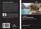 Salvador Araújo - L'apice dell'antagonismo