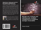 Thomas Kansuk - Metodi che il Ghana può adottare per rendere competitiva la moderna energia rinnovabile